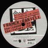 Franck Kartell - The Sound Of The Future