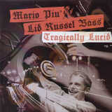 Mario Piu - Tragically Lucid