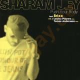Sharam Jey - *2* Push Your Body