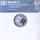 Double V - *1* Moscow Morning