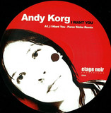 Andy Korg - I Want You