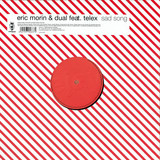 Eric Morin & Dual Feat. Telex - Sad Song