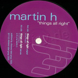 Martin H - Things All Right