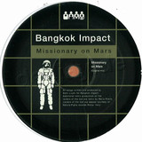 Bangkok Impact - Missionary On Mars