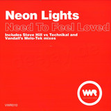 Neon Lights - Need To Feel Loved