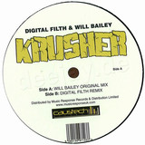 Digital Filth & Will Bailey - Krusher *rmx*