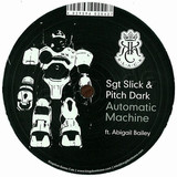 Sgt. Slick & Pitch Dark - Automatic Maschine