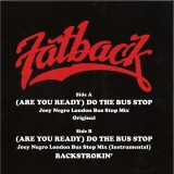 THE FATBACK BAND - (ARE YOU READY) DO THE BUS STOP
