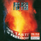 Pro Pain - Foul Taste of Freedom