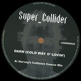 Super_collider - Darn (cold Way O'lovin')
