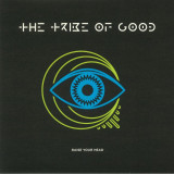 The Tribe Of Good - Raise Your Head