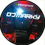 Dj Marky - Ya Thang/you Know *picture*