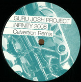 Guru Josh Project - Infinity 2008 Calvertron Mix