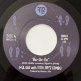 Mel Day / Tito Lopez Combo - Do-De-Do / String ‘Em Up (7")