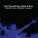 Joe T Vannelli Feat. Helen &terry - *2* Doctor Love (doctor House)