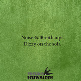 Noise & Breithaupt - Dizzy On The Sofa
