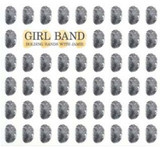 Girl Band - Holding Hands With Jamie