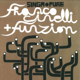 Franco Cinelli & Funzion - Singa Pure Ep