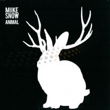 Miike Snow - Animal