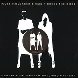 Nicole Moudaber & Skin - The Breed Remixes Pt.1