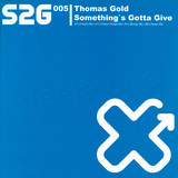 Thomas Gold - Something's Gotta Give