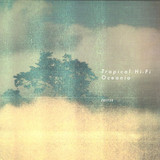 Tropical Hifi - Oceania