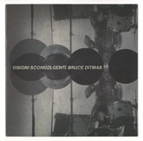 Bruce Ditmas - Visioni Sconvolgenti