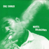 Chez Damier - Mental Breakdown