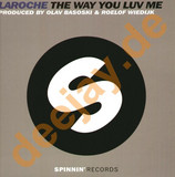 Laroche - The Way You Luv Me