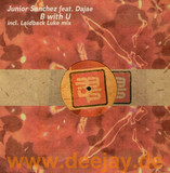 Junior Sanchez - B With U