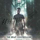 The Beat Controller - Droppin' Heat