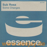 Sub Rosa - Some Changes