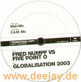 Fred Numf Vs. Five Point - Globalisation 2003