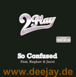 2play Feat. Raghav - So Confused