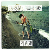 Crystal Fighters - Plage (7 Inch)
