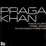 Praga Khan - Rave Alert