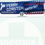 Ferry Corsten - Watch Out