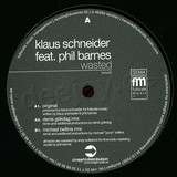 Klaus Schneider Feat. Phil Bar - Wasted