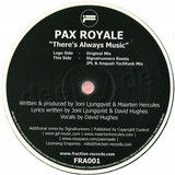 Pax Royale - Theres Always Music