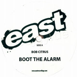 Bob Citrus - Boot The Alarm