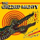 The Grizzled Mighty - Confetti Teeth