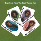 Chosen Few - Everybody Plays The Fool
