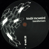 Toubi Mcweird - Transformers