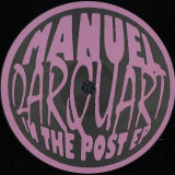 MANUEL DARQUART - IN THE POST EP