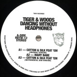 Tiger & Woods - Dancing Without Headphone