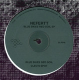 Nefertt - Blue Skies Red Soil Ep