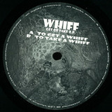 Whiff - Get Or Take E.p. (vinyl Only)