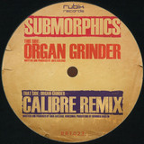 Submorphics - Organ Grinder