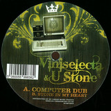 Viniselecta & U Stone - Computer Dub / In My Heart