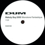 Mono Junk / Melody Boy 2000 - Channel B / Monotone Fantastique